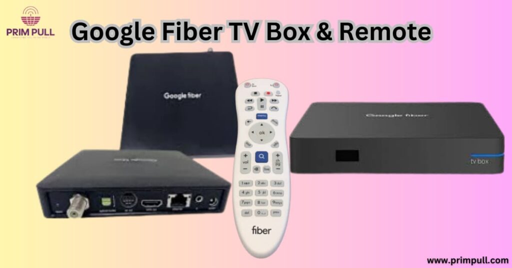 Google fiber TV Box